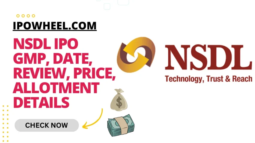 NSDL IPO GMP, Date, Review, Price, Allotment Details